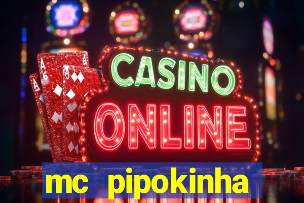mc pipokinha privacy vazado